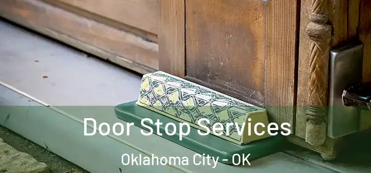  Door Stop Services Oklahoma City - OK