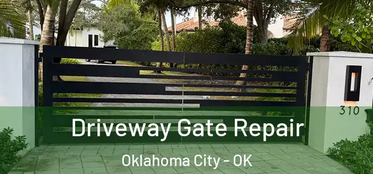  Driveway Gate Repair Oklahoma City - OK