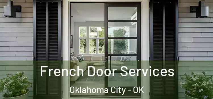 French Door Services Oklahoma City - OK