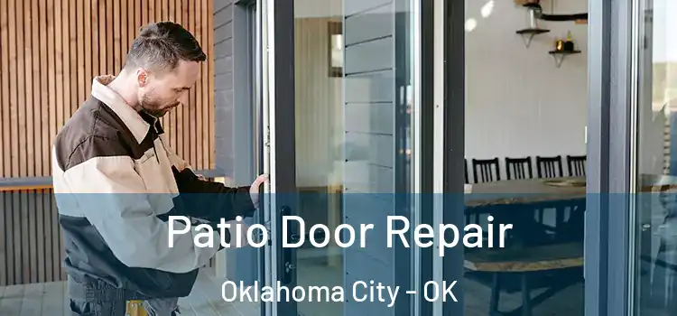 Patio Door Repair Oklahoma City - OK