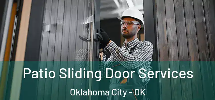  Patio Sliding Door Services Oklahoma City - OK
