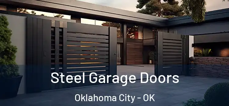  Steel Garage Doors Oklahoma City - OK